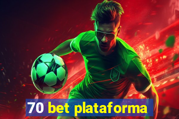 70 bet plataforma